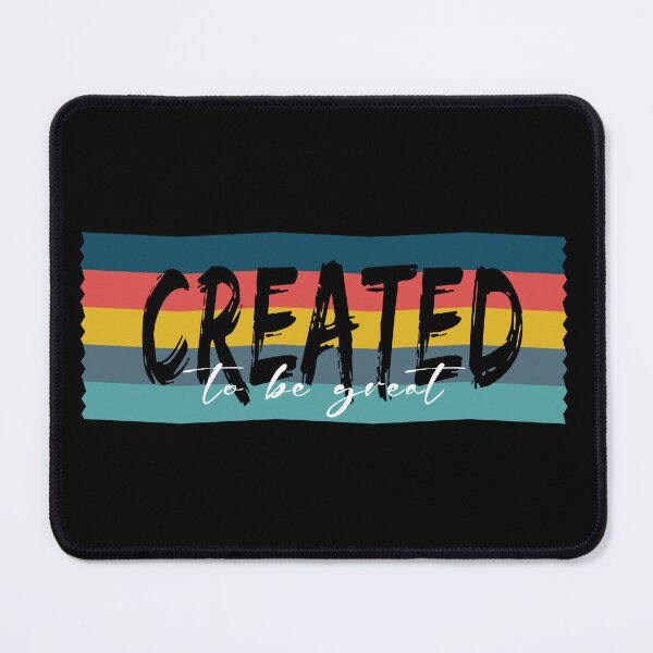 Item preview, Successful phrase "Created to be great" designed and sold by atedesigns.
