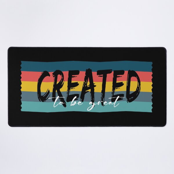 Item preview, Successful phrase "Created to be great" designed and sold by atedesigns.