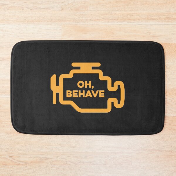 Item preview, Check Engine Light - Oh, Behave designed and sold by ApexFibers.