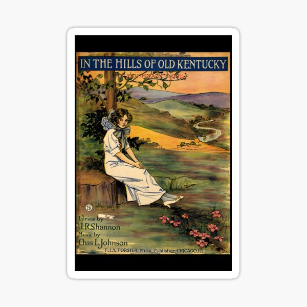 In the Hills of Old Kentucky Sticker