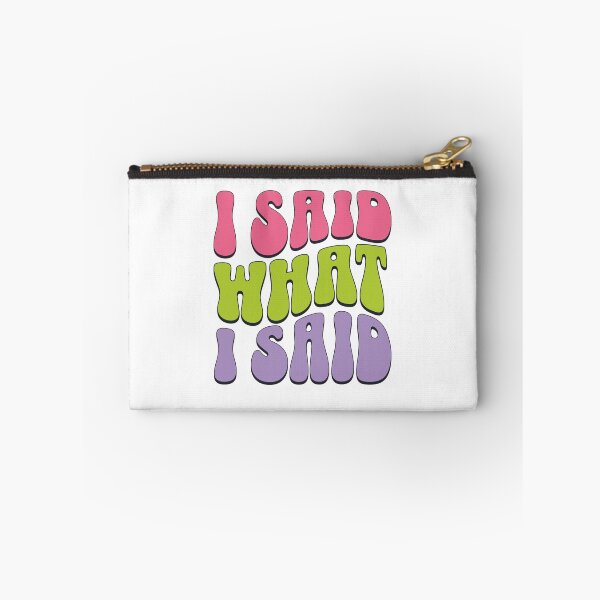 Item preview, I Said What I Said Funny Saying designed and sold by sjohnson70.