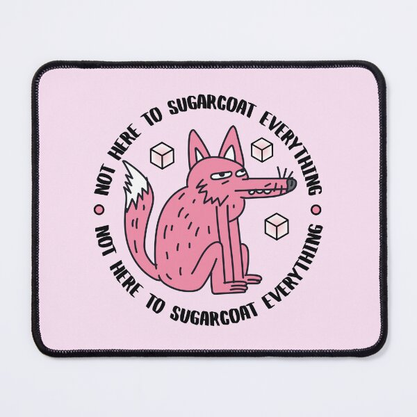 Item preview, Funny Quote Not Here To Sugarcoat Everything designed and sold by bolimj.