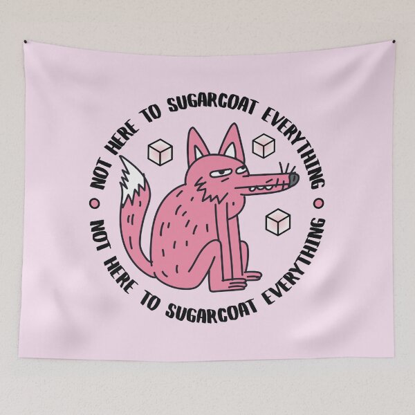 Item preview, Funny Quote Not Here To Sugarcoat Everything designed and sold by bolimj.
