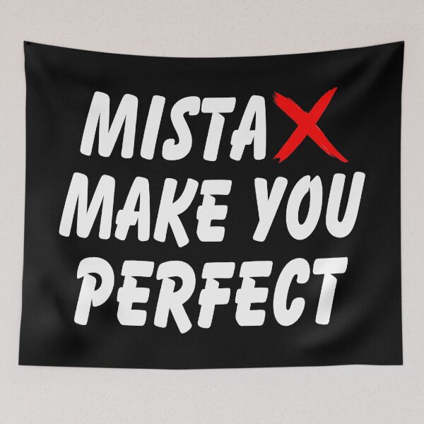 Item preview, Motivational Quotes About Life, Mistakes Make You Perfect designed and sold by Mr-true-design.