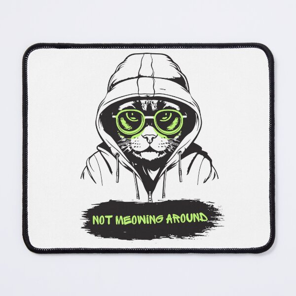 Item preview, Not Meowing Around designed and sold by LivingTheDream7.