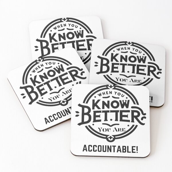 Item preview, When You Know Better, You are Accountable!- Minimalistic Retro Funny Quote designed and sold by Wolvescreate.