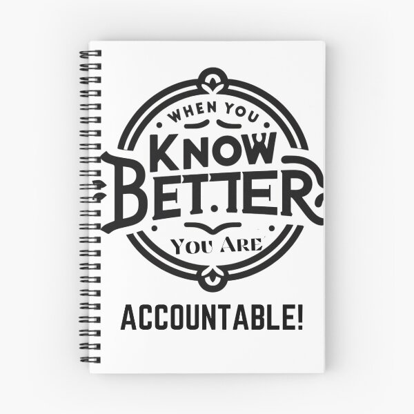 Item preview, When You Know Better, You are Accountable!- Minimalistic Retro Funny Quote designed and sold by Wolvescreate.