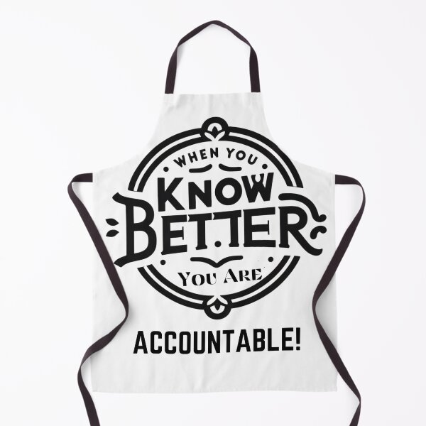 Item preview, When You Know Better, You are Accountable!- Minimalistic Retro Funny Quote designed and sold by Wolvescreate.