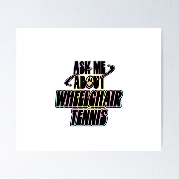 Item preview, Ask Me About Wheelchair Tennis designed and sold by orlumbuspirate.