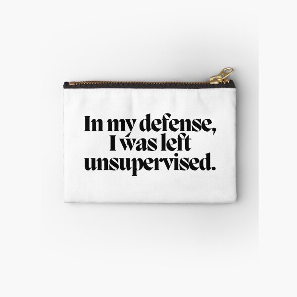 Item preview, In my defense, I was left unsupervised.  designed and sold by CharmStudio.