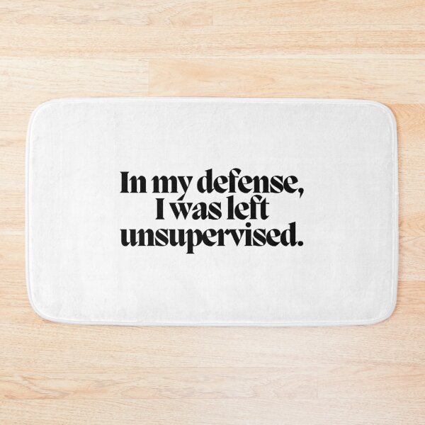 Item preview, In my defense, I was left unsupervised.  designed and sold by CharmStudio.