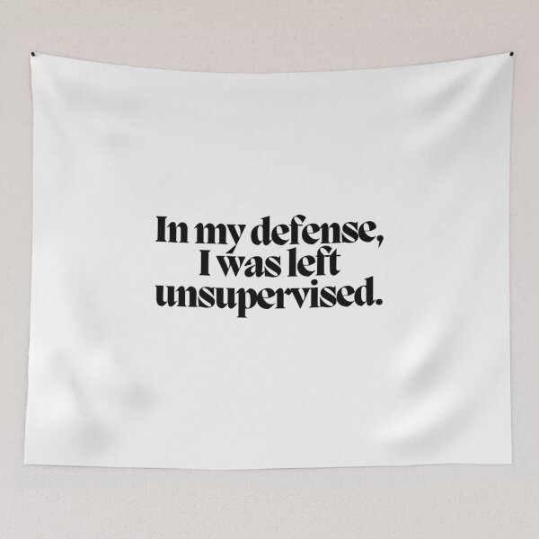 Item preview, In my defense, I was left unsupervised.  designed and sold by CharmStudio.