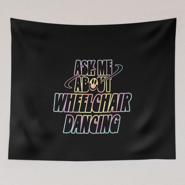 Item preview, Ask Me About Wheelchair Dancing designed and sold by orlumbuspirate.