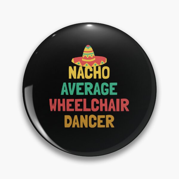 Item preview, Not Your Average Wheelchair Dancer designed and sold by orlumbuspirate.