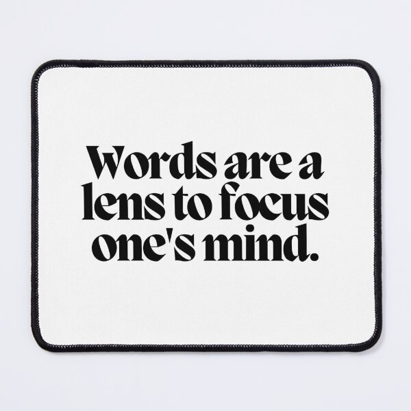 Item preview, Words are a lens to focus one's mind.  designed and sold by CharmStudio.