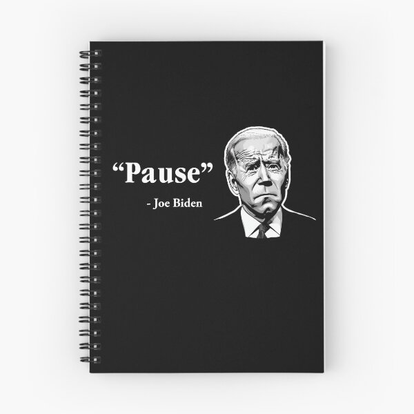 Item preview, Pause Joe Biden Quote designed and sold by Hank-The-Tank-B.