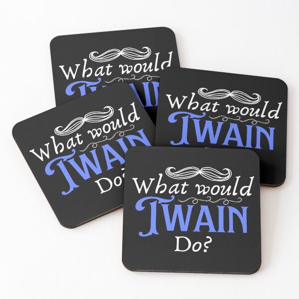 Item preview, Mark Twain Funny Literary Quote designed and sold by Renata Illustrata.