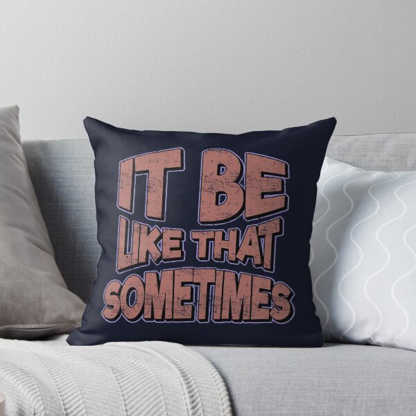 Item preview, it be like that sometimes retro designed and sold by FYS-Arte-Style.