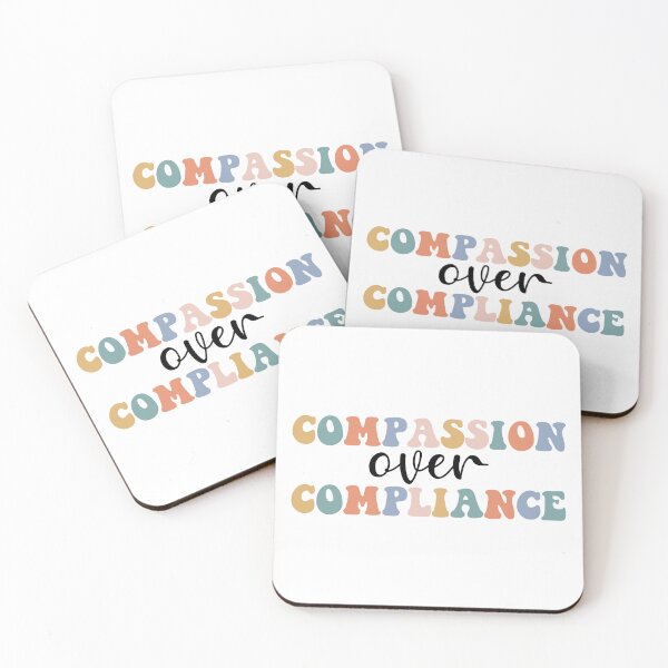 Item preview, compassion over compliance funny quote designed and sold by fanky-bumper.