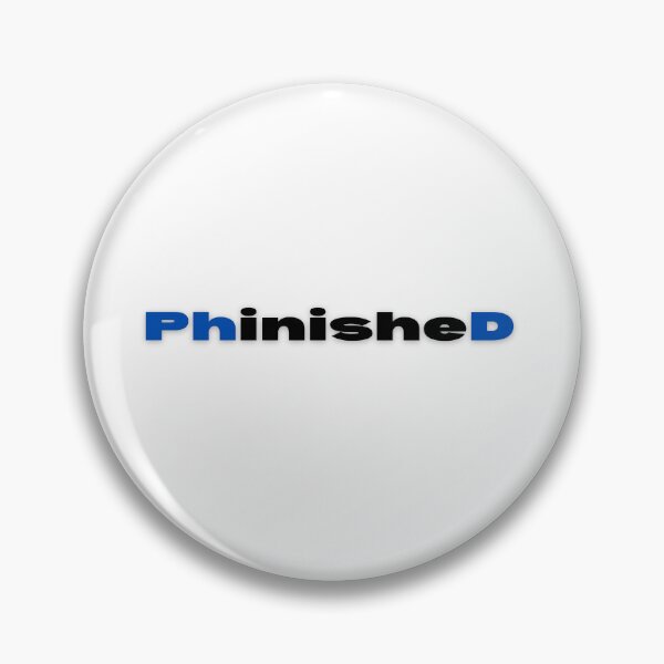 Item preview, PhinisheD PHD Doctorate designed and sold by MEMEBAR.