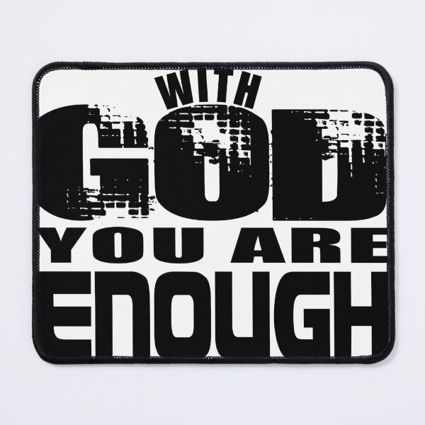 Item preview, With God You Are Enough designed and sold by That-Guys-Merch.