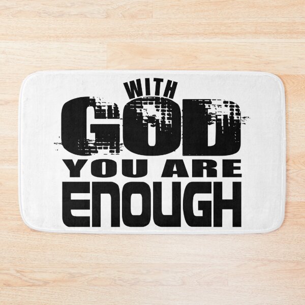 Item preview, With God You Are Enough designed and sold by That-Guys-Merch.