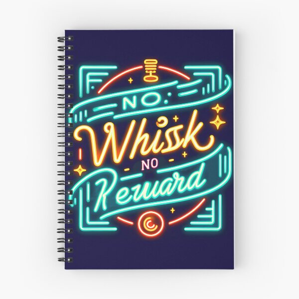 Item preview, No Whisk No Reward, typography, neon designed and sold by maxmaj.