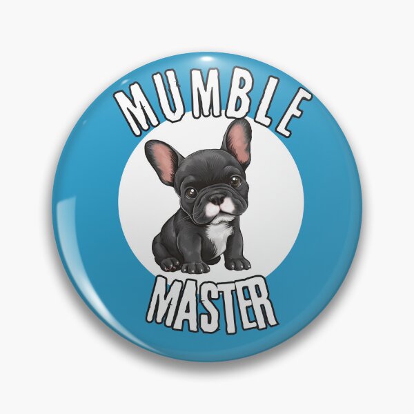 Item preview, Frenchie- Mumble Master designed and sold by BrightC.
