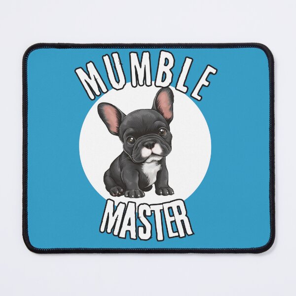 Item preview, Frenchie- Mumble Master designed and sold by BrightC.