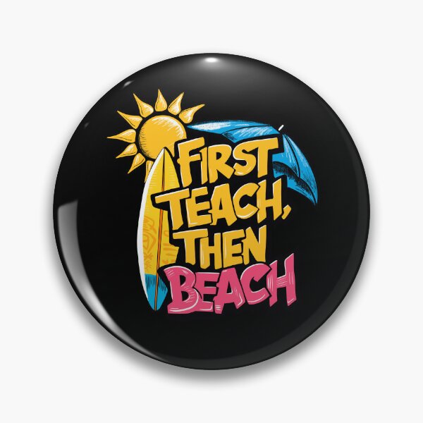 Item preview,  First Teach Then Beach Funny Teacher designed and sold by box-artshop.