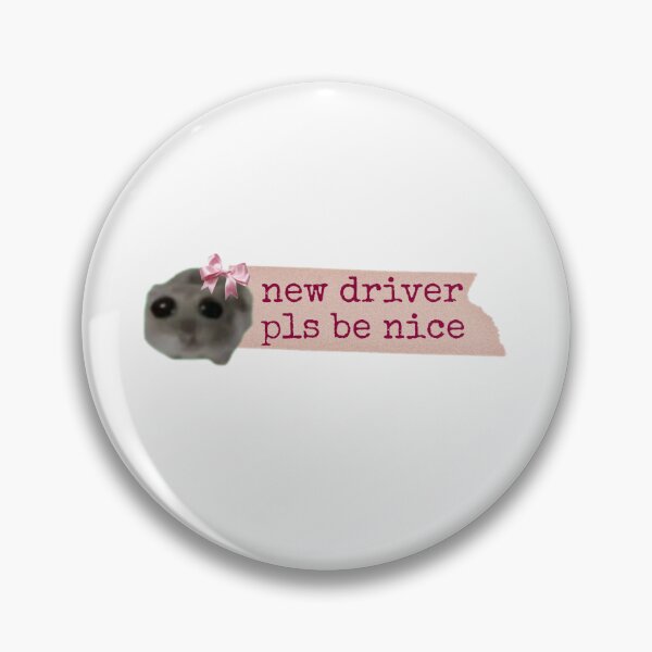 Item preview, New driver please be nice tiktok Coquette Sad hamster meme designed and sold by vyascreations.