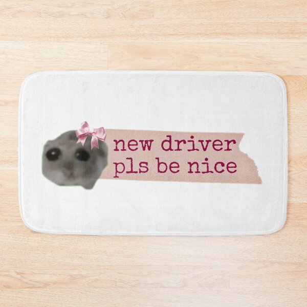 Item preview, New driver please be nice tiktok Coquette Sad hamster meme designed and sold by vyascreations.