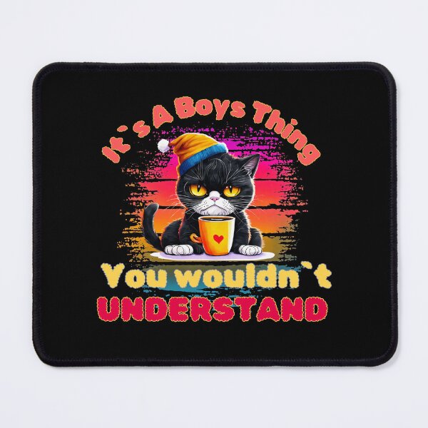 Item preview, It`s A Boys Thing, You Wouldn`t Understand, Angry Funny Black Cat with Coffee Colorful Design designed and sold by Raise2Shine.