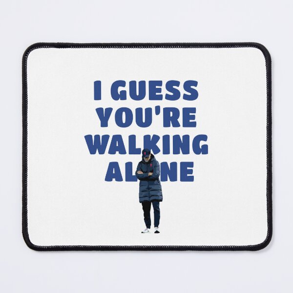 Item preview, I guess you're walking alone designed and sold by kcgfx.