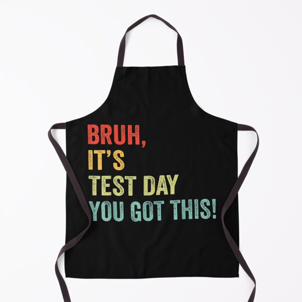 Item preview, Testing Day Teacher Bruh It’s Test Day You Got This designed and sold by THIENVT.