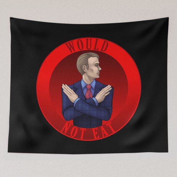 Item preview, Hannibal Would Not Eat designed and sold by Artimanx.
