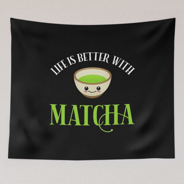 Item preview, Life Is Better With Matcha designed and sold by Cat Lady Designs.