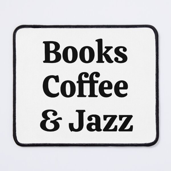 Item preview, Books coffee and Jazz designed and sold by Inspirationmotivation.