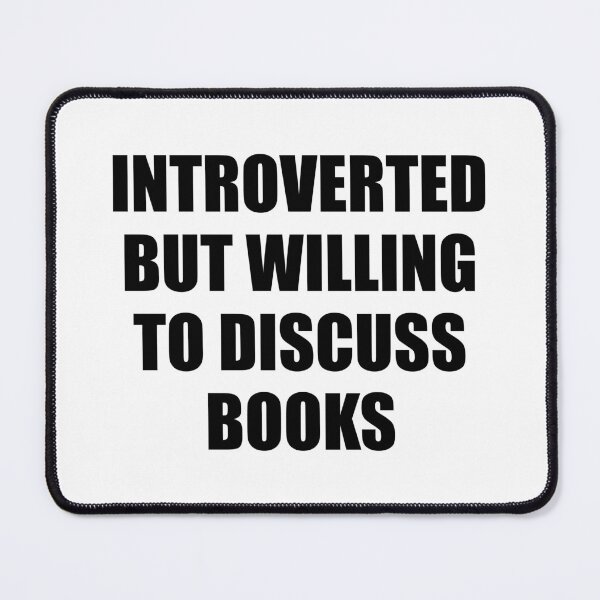 Item preview, Introverted but willing to discuss books designed and sold by Inspirationmotivation.