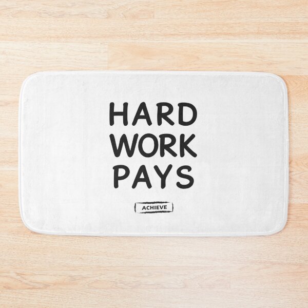 Item preview, Hard Work Pays designed and sold by Limerich.