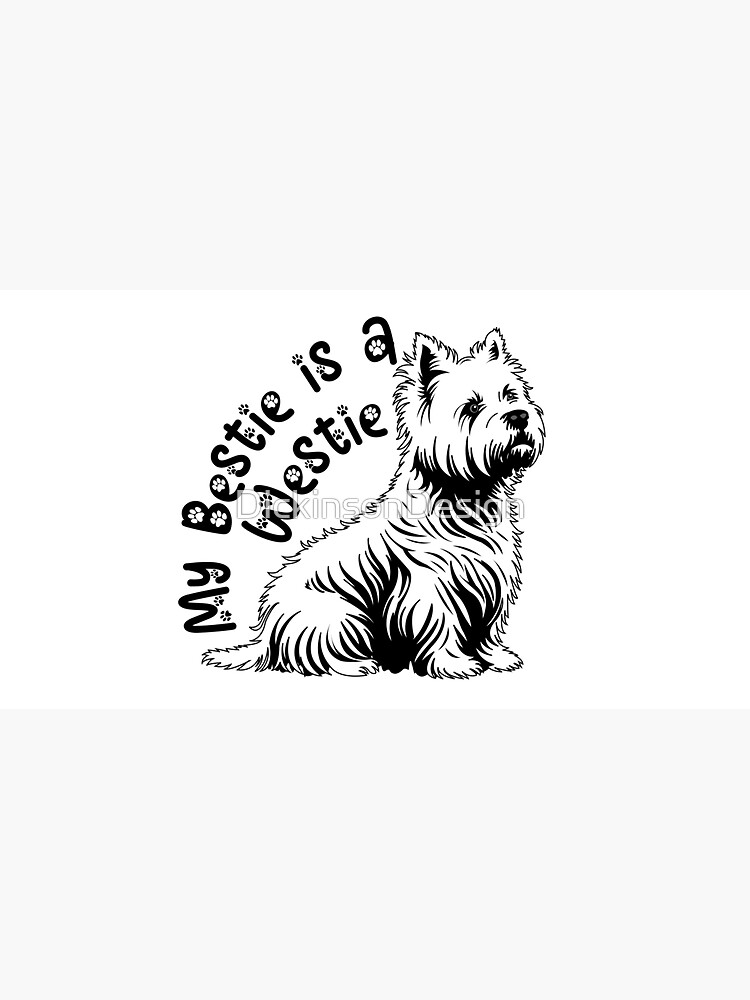 Westie Dog is my Bestie