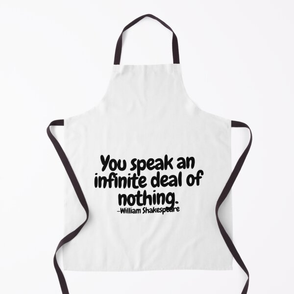 Item preview, You speak an infinite deal of nothing. designed and sold by CharmStudio.