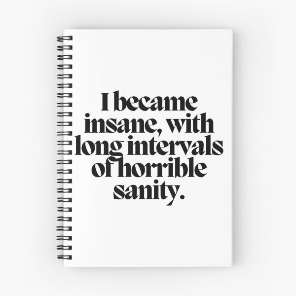 Item preview, I became insane, with long intervals of horrible sanity.  designed and sold by CharmStudio.