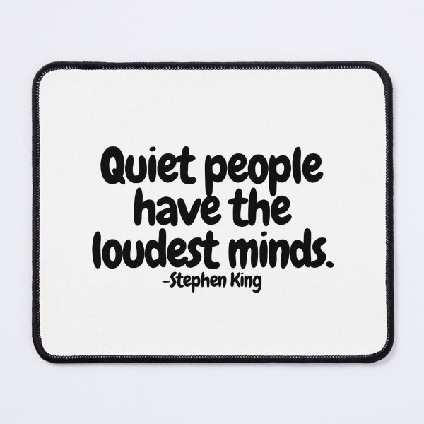 Item preview, Quiet people have the loudest minds. designed and sold by CharmStudio.