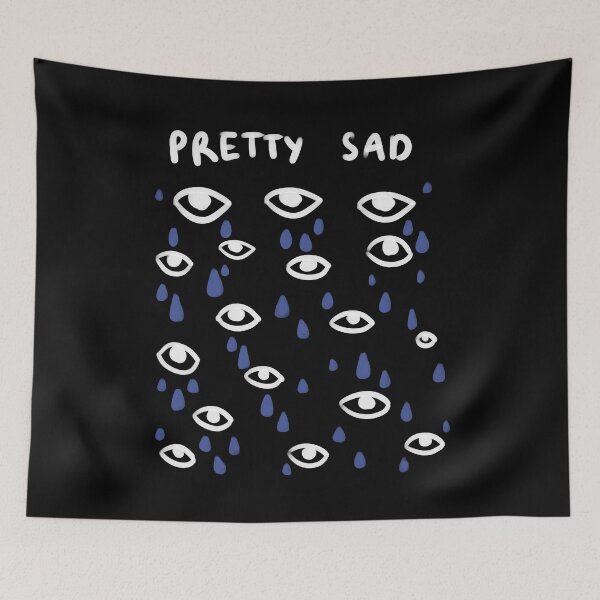 Item preview, Pretty Sad designed and sold by HawDronJae.