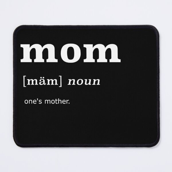 Item preview, Dictionary definition of a mom designed and sold by chipsandsalsa.