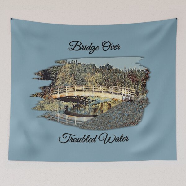 Item preview, Bridge Over Troubled Water designed and sold by MaryLinH.