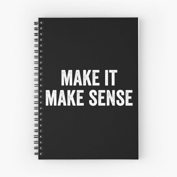Item preview, Make It Make Sense designed and sold by kevzadevinca.