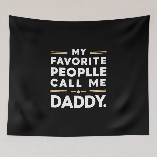 Item preview, My Favorite People Call Me Daddy designed and sold by overheadclick.