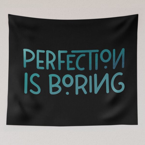Item preview, Perfection is boring designed and sold by Esenzeal.